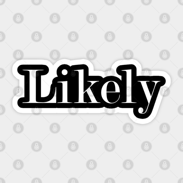 LIKELY Sticker by mabelas